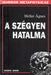A szégyen hatalma - Oskola Antikvárium