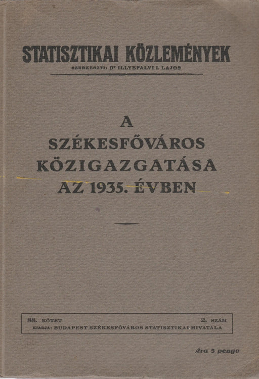A Székesfőváros közigazgatása az 1935. évben - Oskola Antikvárium