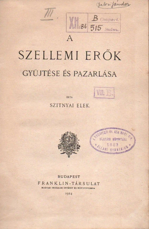 A szellemi erők gyűjtése és pazarlása - Oskola Antikvárium
