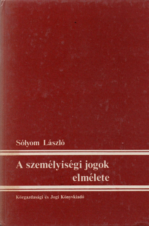 A személyiségi jogok elmélete - Oskola Antikvárium