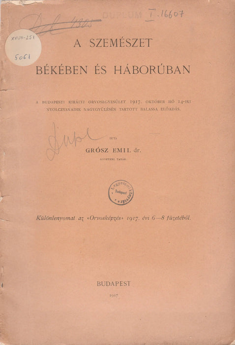 A szemészet békében és háborúban - Oskola Antikvárium