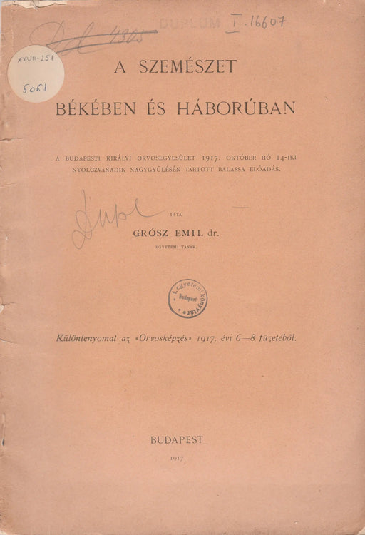 A szemészet békében és háborúban - Oskola Antikvárium