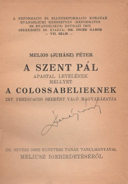 A Szent Pál apastal levelének mellyet a Colossabelieknek irt predicacio szerént való magyarázata - Oskola Antikvárium