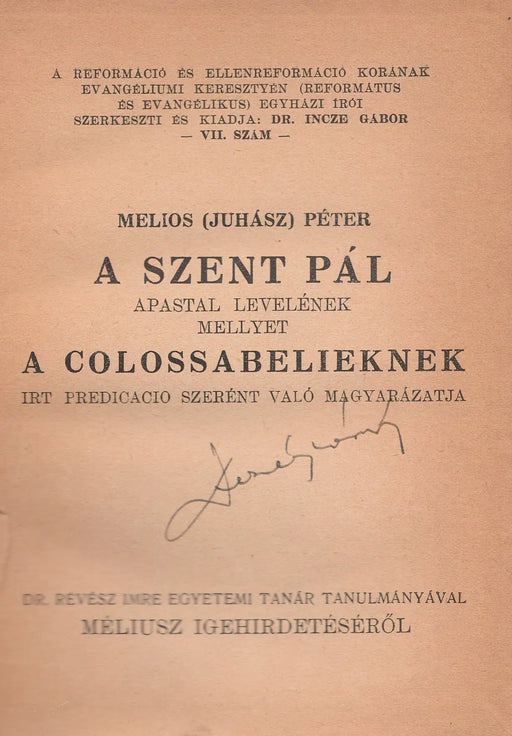 A Szent Pál apastal levelének mellyet a Colossabelieknek irt predicacio szerént való magyarázata - Oskola Antikvárium