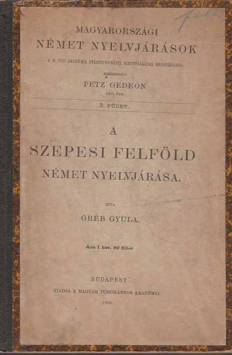 A szepesi felföld német nyelvjárása - Oskola Antikvárium