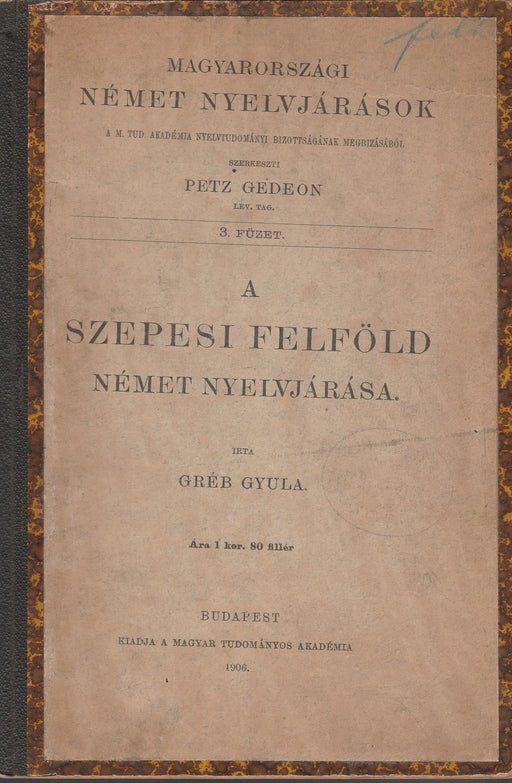 A szepesi felföld német nyelvjárása - Oskola Antikvárium