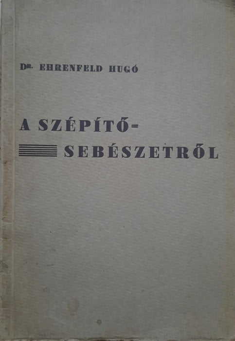 A szépítő - sebészetről - Oskola Antikvárium