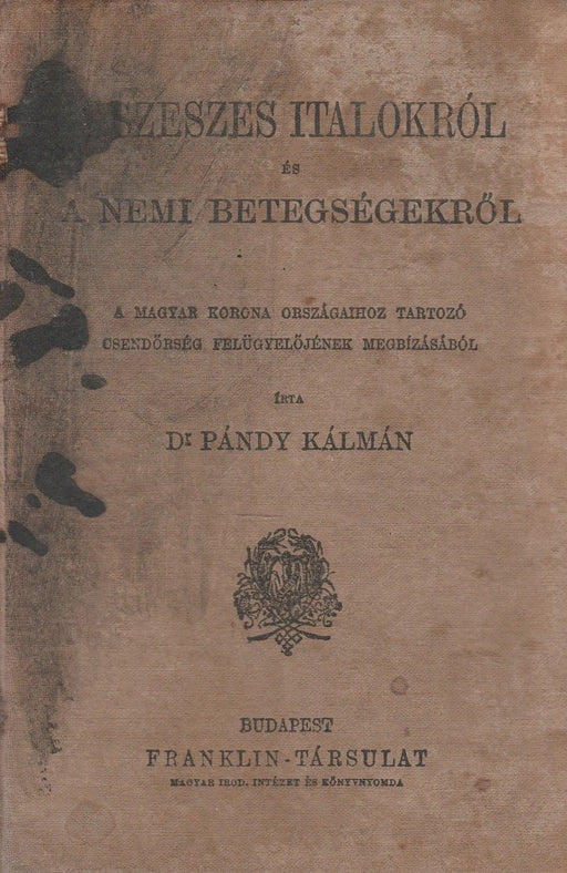 A szeszes italokról és a nemi betegségekről - Oskola Antikvárium