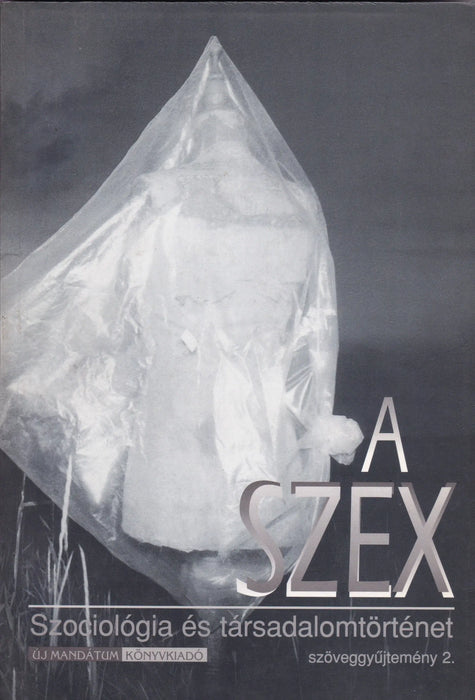 A szex - Szöveggyűjtemény 1 - 2. - Oskola Antikvárium