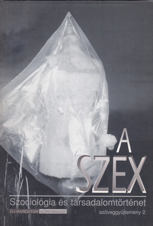 A szex - Szöveggyűjtemény 1 - 2. - Oskola Antikvárium