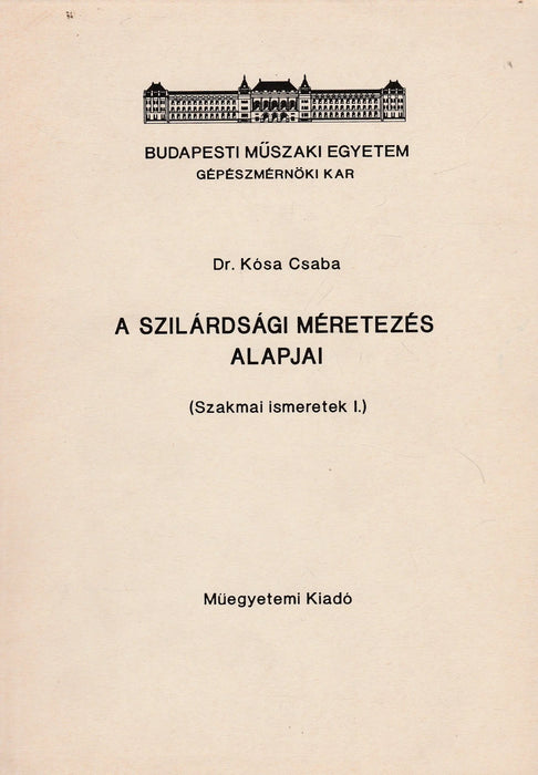 A szilárdsági méretezés alapjai - Oskola Antikvárium