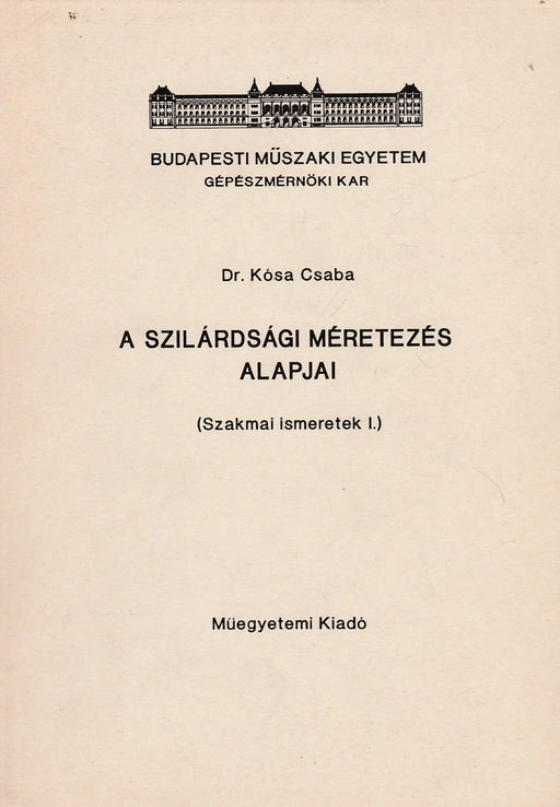 A szilárdsági méretezés alapjai - Oskola Antikvárium