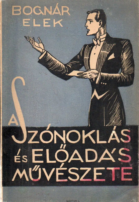 A szónoklás és előadás művészete - Oskola Antikvárium