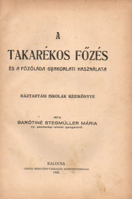 A takarékos főzés és a főzőláda gyakorlati használata - Oskola Antikvárium