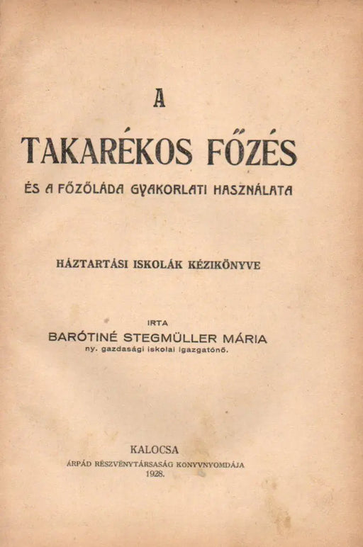A takarékos főzés és a főzőláda gyakorlati használata - Oskola Antikvárium