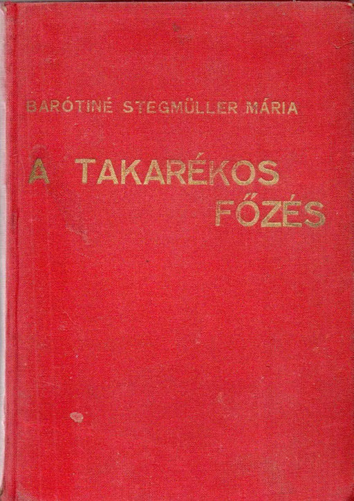 A takarékos főzés és a főzőláda gyakorlati használata - Oskola Antikvárium