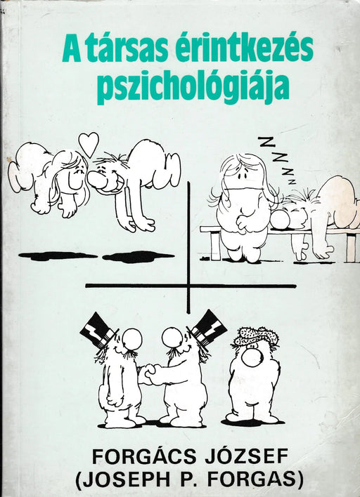 A társas érintkezés pszichológiája - Oskola Antikvárium