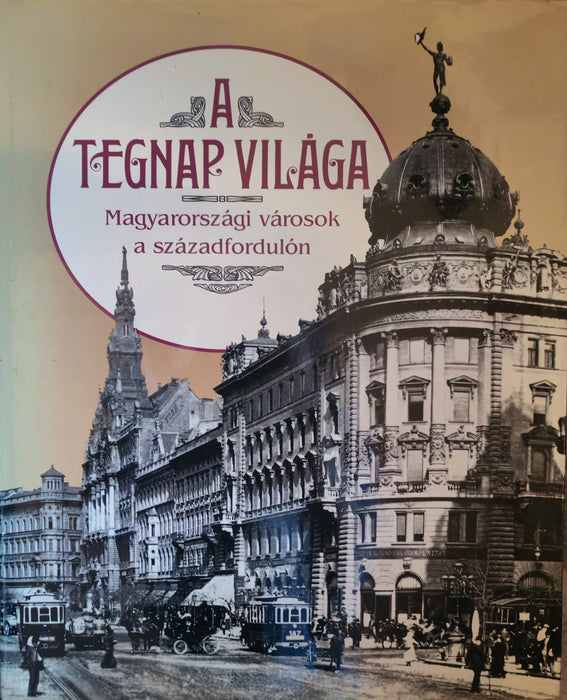 A tegnap világa - Oskola Antikvárium