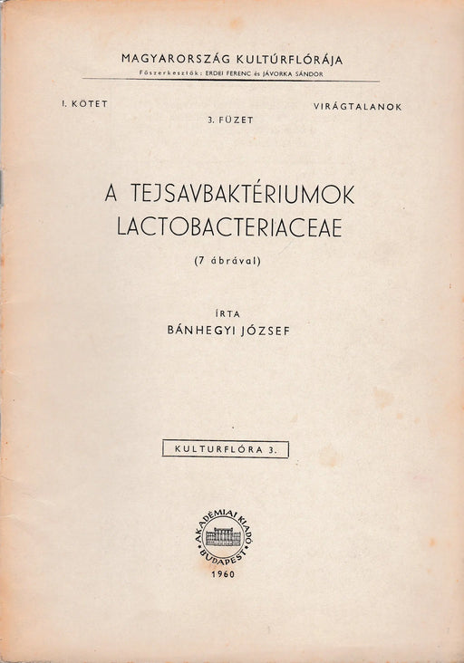 A tejsavbaktériumok lactobacteriaceae - Oskola Antikvárium