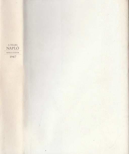 A teljes napló 1947 - Oskola Antikvárium