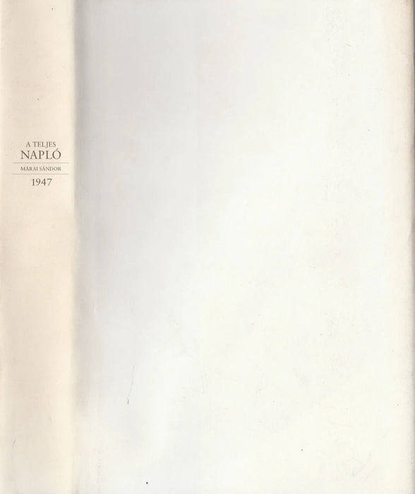 A teljes napló 1947 - Oskola Antikvárium