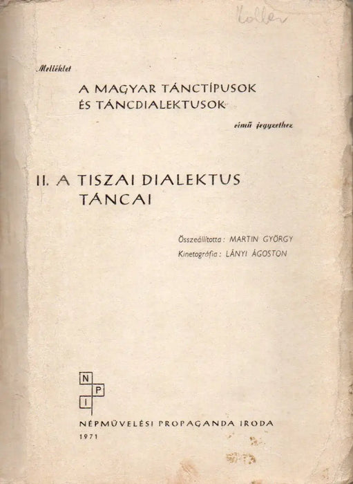 A tiszai dialektus táncai - Oskola Antikvárium