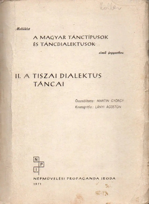 A tiszai dialektus táncai - Oskola Antikvárium