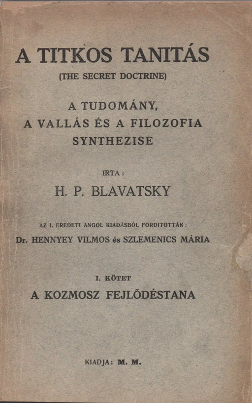 A titkos tanítás I. A kozmosz fejlődéstana - Oskola Antikvárium