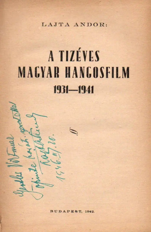 A tízéves magyar hangosfilm 1931 - 1941 - Oskola Antikvárium