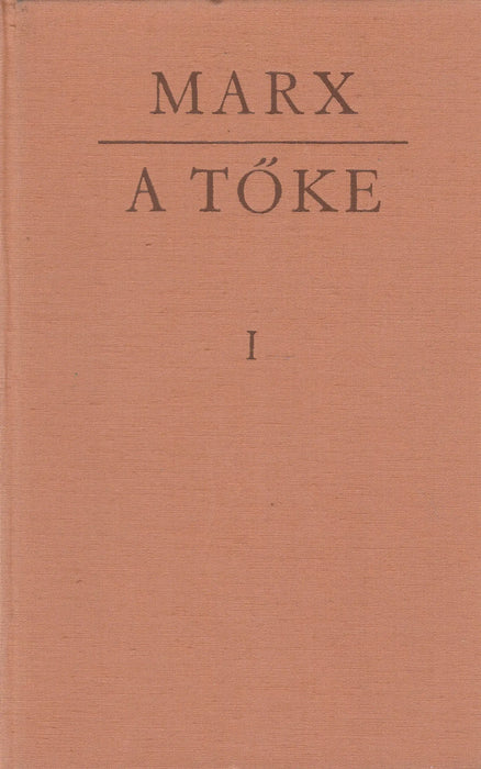 A tőke I - III. - Oskola Antikvárium