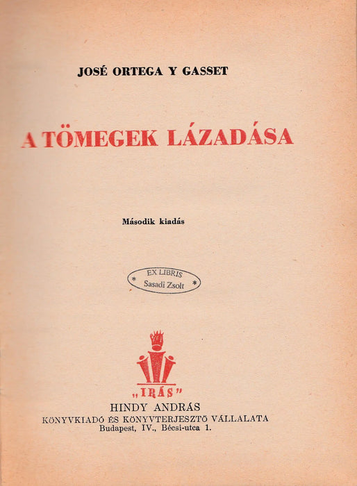A tömegek lázadása - Oskola Antikvárium