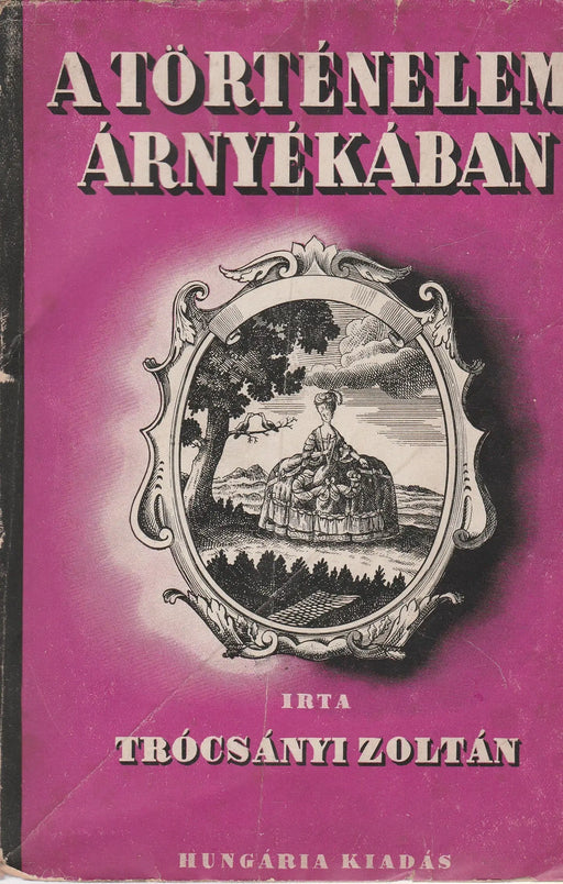 A történelem árnyékában - Oskola Antikvárium