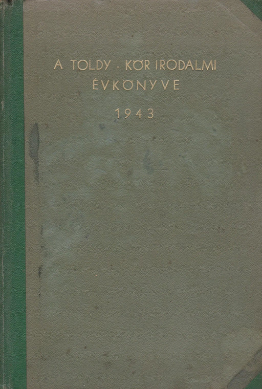 A Toldy - kör irodalmi évkönyve 1943 - Oskola Antikvárium