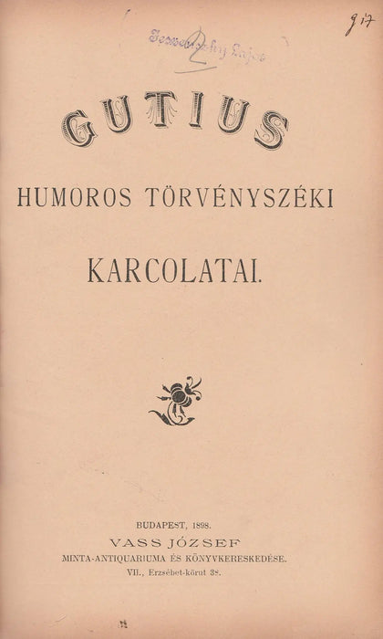 A tót atyafiak - Gutius humoros törvényszéki karcolatai - Oskola Antikvárium