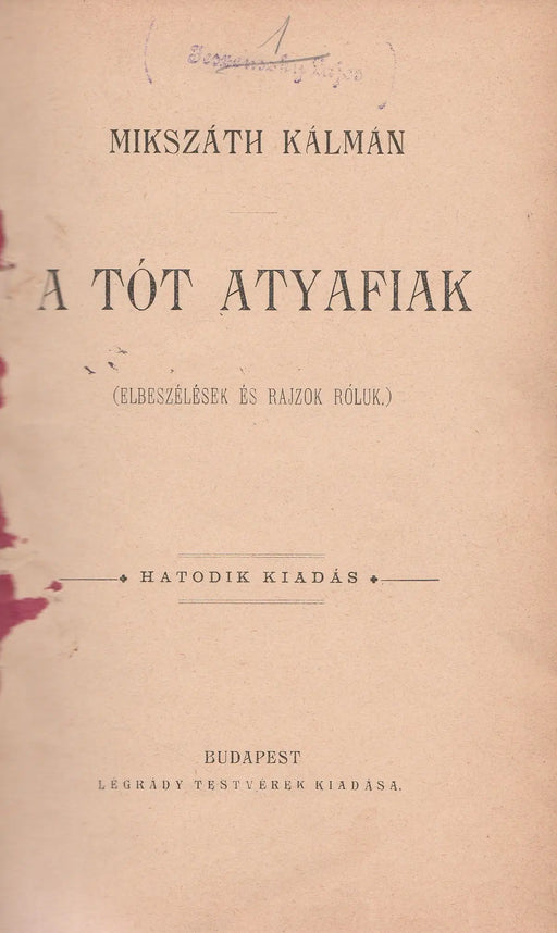 A tót atyafiak - Gutius humoros törvényszéki karcolatai - Oskola Antikvárium