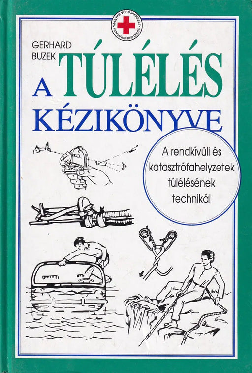 A túlélés kézikönyve - Oskola Antikvárium