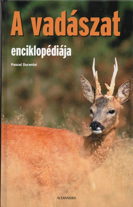A vadászat enciklopédiája - Oskola Antikvárium