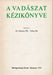 A vadászat kézikönyve - Oskola Antikvárium