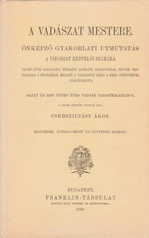 A vadászat mestere - Oskola Antikvárium