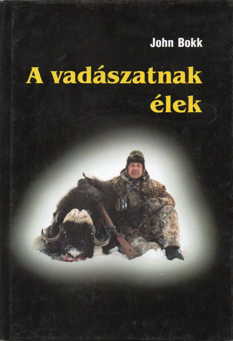 A vadászatnak élek - Oskola Antikvárium