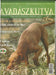 A vadászkutya 2007/1 - 6. - Oskola Antikvárium