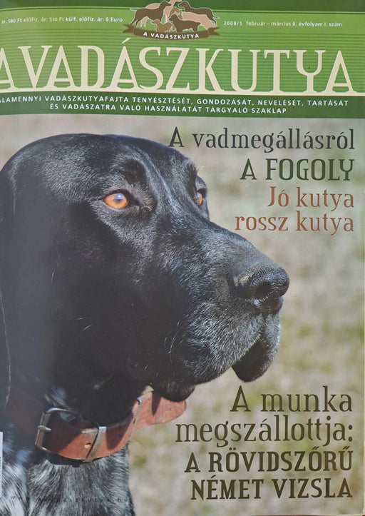 A vadászkutya 2008. évi II. évfolyam 1 - 5. szám - Oskola Antikvárium