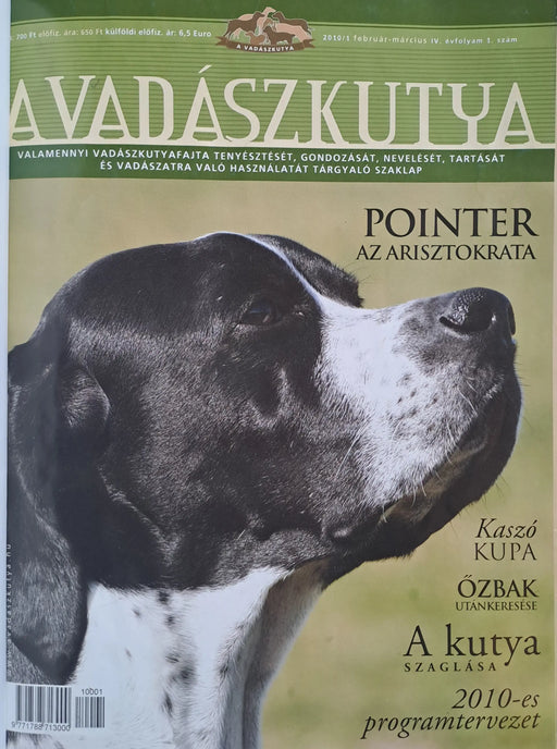 A vadászkutya 2010. évi IV. évfolyam 1 - 6. szám - Oskola Antikvárium