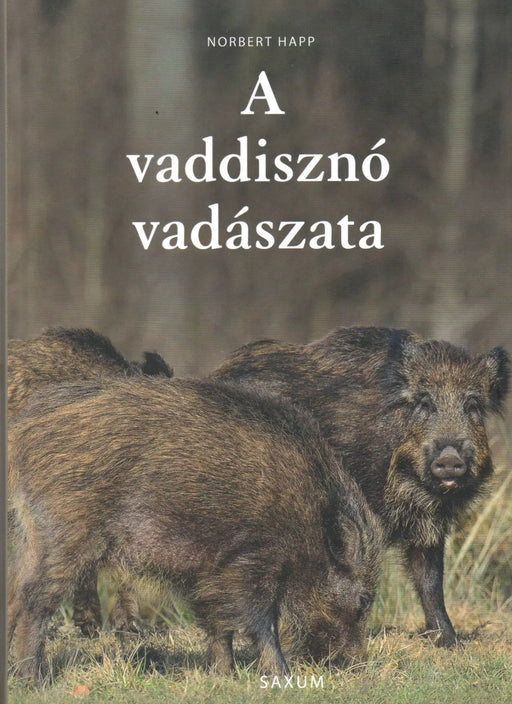 A vaddisznó vadászata - Oskola Antikvárium