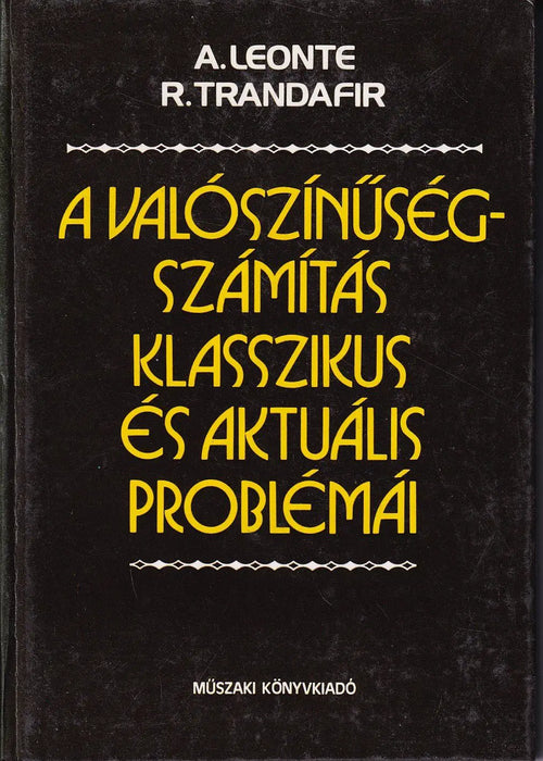 A valószínűségszámítás klasszikus és aktuális problémái - Oskola Antikvárium