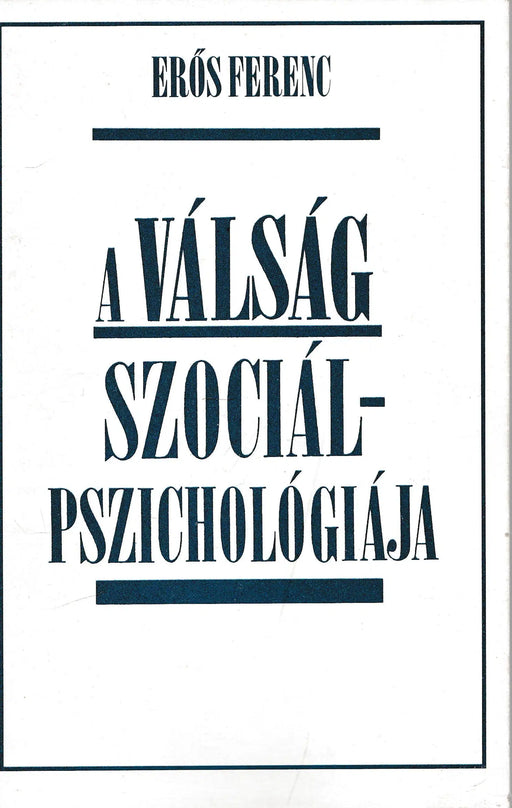 A válság szociálpszichológiája - Oskola Antikvárium
