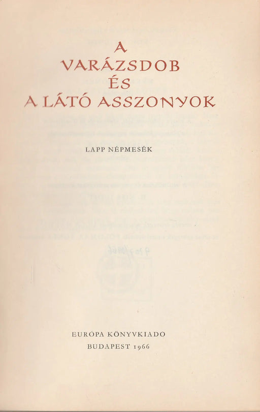 A varázsdob és a látó asszonyok - Oskola Antikvárium