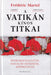 A Vatikán kínos titkai - Oskola Antikvárium