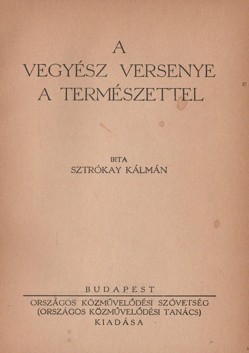 A vegyész versenye a természettel - Oskola Antikvárium