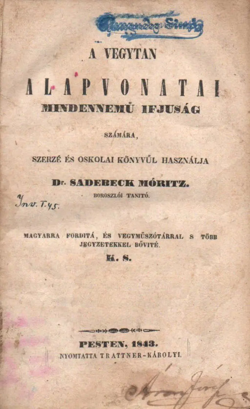 A vegytan alapvonatai mindennemű ifjúság számára - Oskola Antikvárium